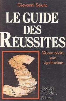 Stock image for LE GUIDE DES REUSSITES. 30 JEUX INEDITS LEURS SIGNIFICATIONS for sale by VILLEGAS