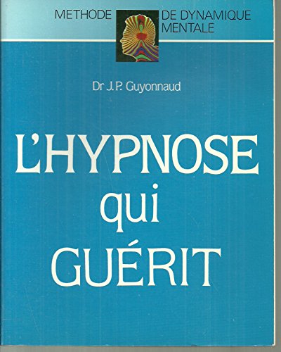 Beispielbild fr L'hypnose qui gurit zum Verkauf von medimops