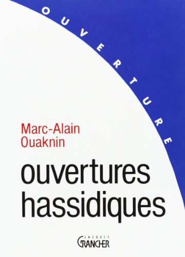Stock image for Ouvertures hassidiques for sale by Les mots en page