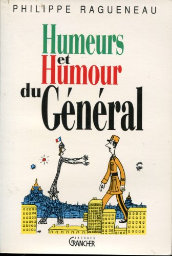 Beispielbild fr Humeurs et humours du Gnral zum Verkauf von A TOUT LIVRE
