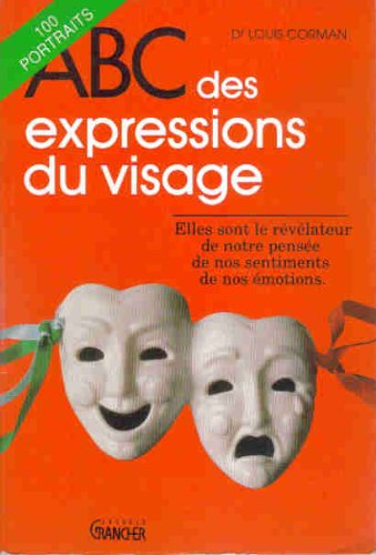Stock image for ABC DES EXPRESSIONS DU VISAGE for sale by Ammareal