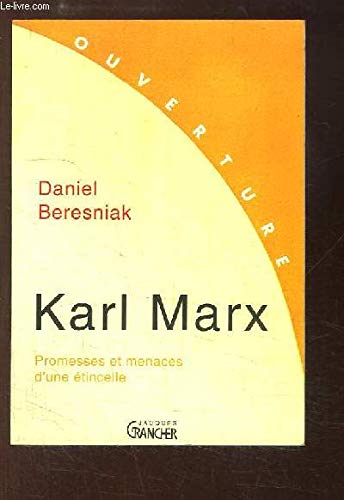 Imagen de archivo de Karl Marx - Promesses et menaces d'une tincelle a la venta por Ammareal