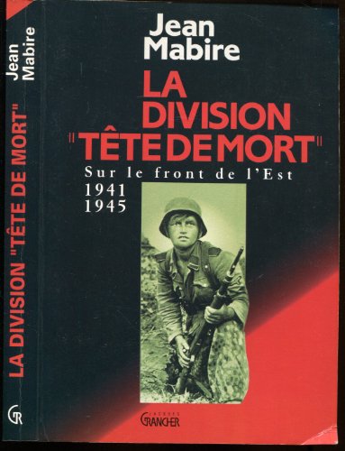 Beispielbild fr La division "Tte de mort", sur le front de l'Est 1941-1945 zum Verkauf von medimops