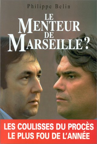 Beispielbild fr Le menteur de Marseille ? zum Verkauf von Librairie Th  la page