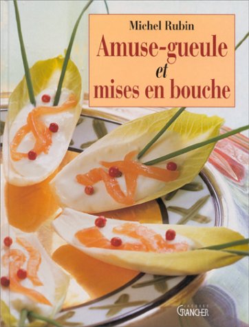 Stock image for AMUSE GUEULE ET MISES EN BOUCHE for sale by Ammareal