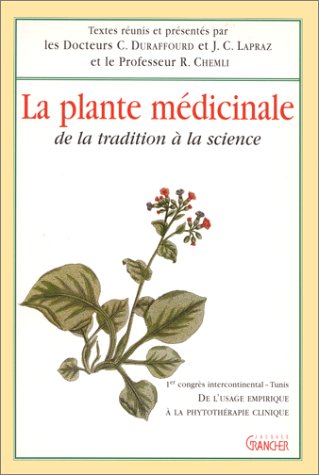 Imagen de archivo de La Plante mdicinale - de la tradition  la science a la venta por medimops