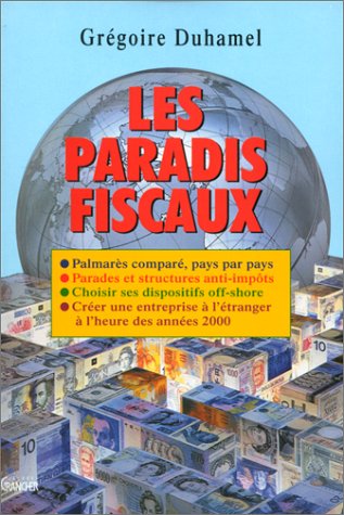 Stock image for Les paradis fiscaux Duhamel, G. for sale by LIVREAUTRESORSAS