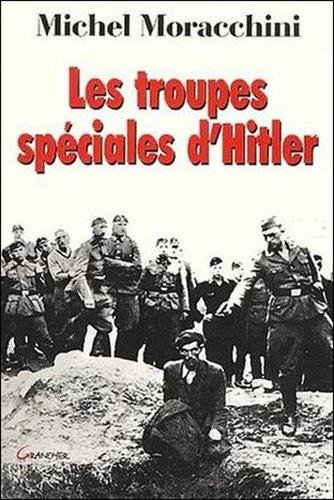 Beispielbild fr Les troupes spciales d'Hitler (les Einsatzgruppen) zum Verkauf von medimops