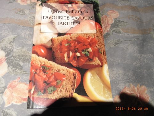 9782733907542: Lionel Poilane's Favourite Savoury Tartines