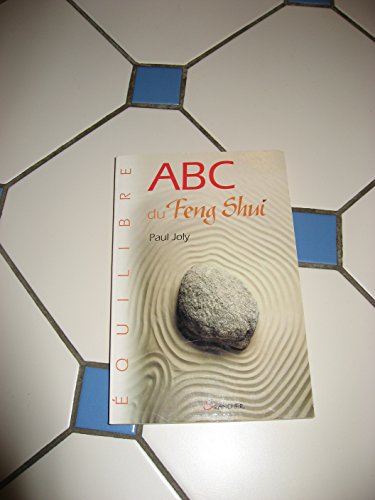 Stock image for ABC du Feng Shui for sale by books-livres11.com