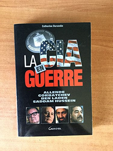 La CIA en guerre (9782733908143) by Durandin, Catherine