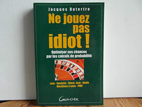 Stock image for Ne jouez pas les idiots! for sale by A TOUT LIVRE