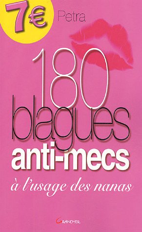 Beispielbild fr 180 blagues anti-mecs  l'usage des nanas (French Edition) zum Verkauf von ThriftBooks-Dallas