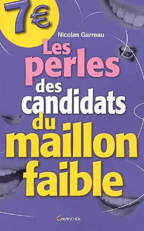 Beispielbild fr Les perles des candidats du Maillon Faible zum Verkauf von medimops