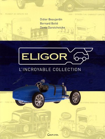 Stock image for Eligor, L'incroyable Collection for sale by RECYCLIVRE