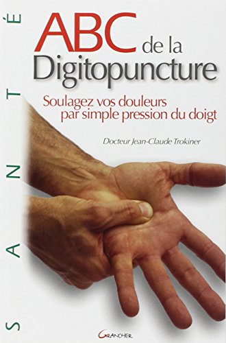 Beispielbild fr ABC de la digitopuncture zum Verkauf von Ammareal