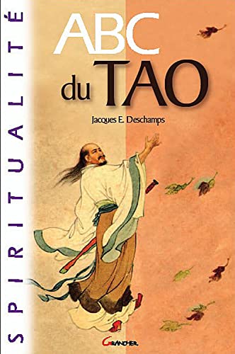 Imagen de archivo de ABC du Tao [Broch] Jacques E. Deschamps a la venta por BIBLIO-NET