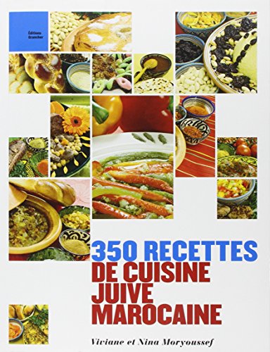 Beispielbild fr 350 recettes de cuisine juive marocaine zum Verkauf von LeLivreVert