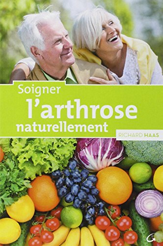 9782733912997: Soigner l'arthrose naturellement