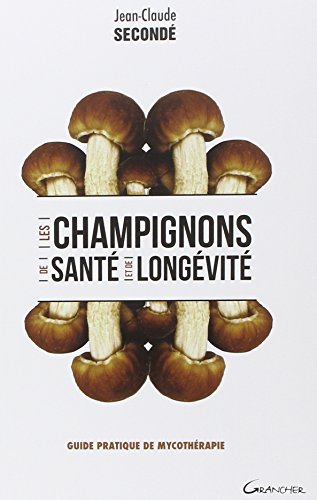 Stock image for Les champignons de sant et de longvit for sale by Gallix