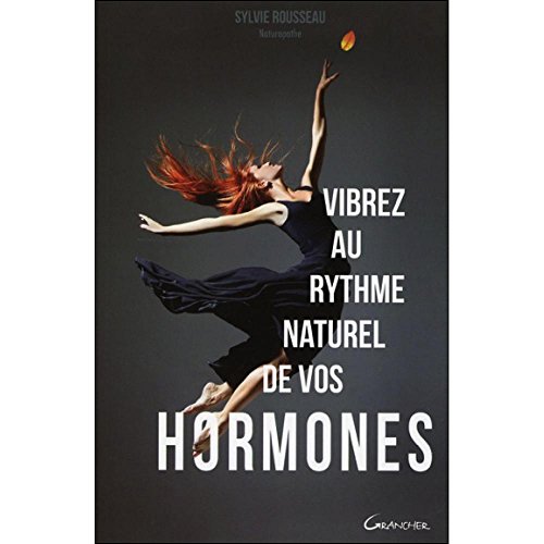 9782733913222: Vibrez au rythme naturel de vos hormones