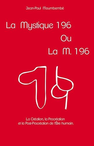 Beispielbild fr La mystique 196 ou la M. 196 [Broch] Moumbemb, Jean-Paul zum Verkauf von BIBLIO-NET