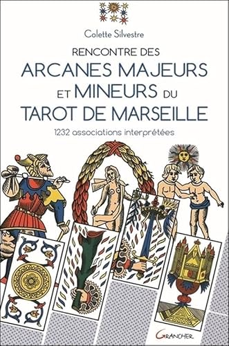 9782733913857: Rencontre des arcanes majeurs et mineurs du Tarot de Marseille - 1232 associations interprtes