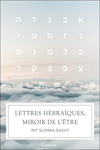 Beispielbild fr Lettres hbraques, miroir de l'tre zum Verkauf von medimops