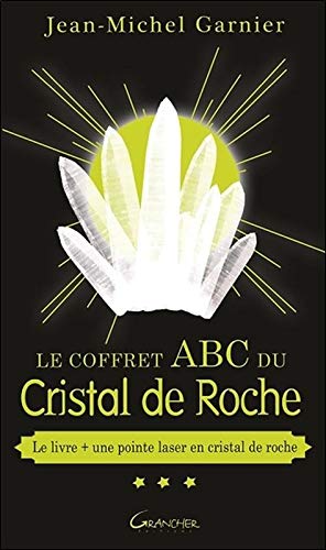 Stock image for Le Coffret ABC du Cristal de Roche - Le livre + une pointe de laser en cristal de roche for sale by Gallix