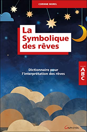 Beispielbild fr La Symbolique des rves - Dictionnaire pour l'interprtation des rves zum Verkauf von Gallix
