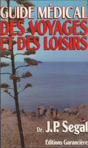 Beispielbild fr Guide mdical des voyages et des loisirs zum Verkauf von Ammareal