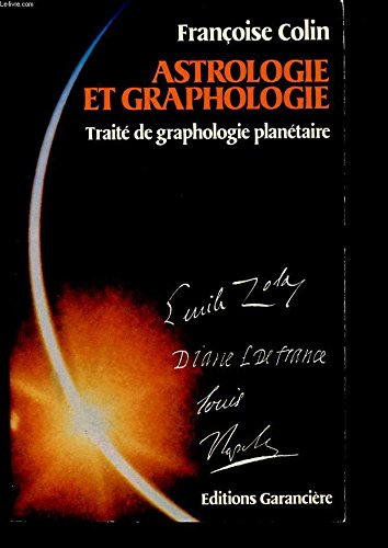 Astrologie et graphologie: TraiteÌ de graphologie planeÌtaire (French Edition) (9782734000563) by Colin, FrancÌ§oise