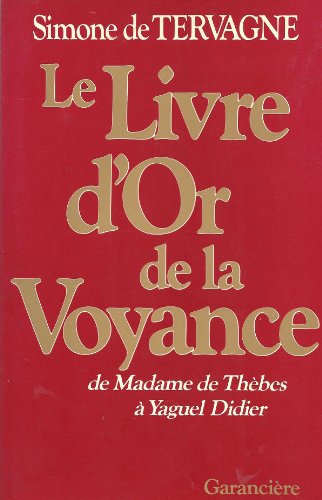 Beispielbild fr Le livre d'or de la voyance de madame de Thebes  Yaguel Didier zum Verkauf von medimops