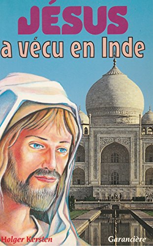 JÃ©sus a vÃ©cu en Inde (9782734002161) by [???]