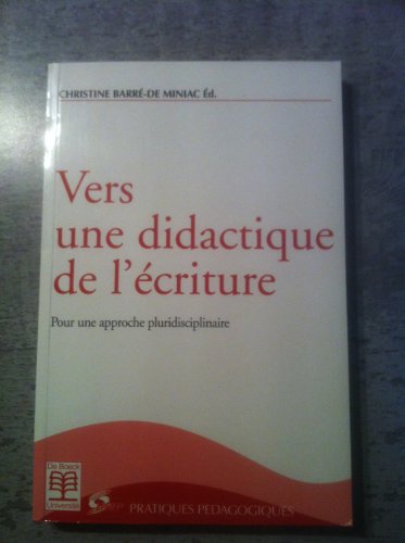 Stock image for Vers une didactique de l'criture: Pour une approche disciplinaire for sale by Ammareal
