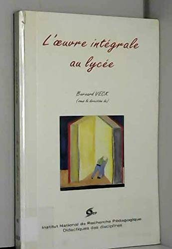 9782734205661: L'oeuvre intgrale au lycee