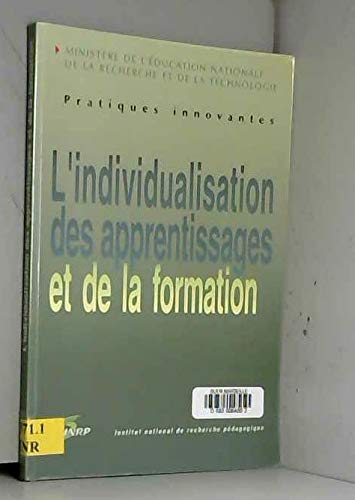 Stock image for L'individualisation de sapprentissages et de la formation. Synthse du premier programme national d'innovation for sale by medimops