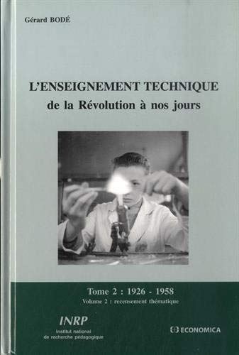 9782734208723: L'ENSEIGNEMENT TECHNIQUE DE LA REVOLUTION A NOS JOURS. VOLUME 2 - REC ENSEMENT THEMATIQUE
