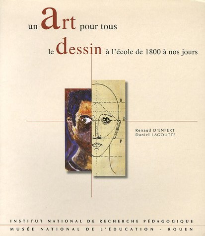 Stock image for Un art pour tous : Le dessin  l'cole de 1800  nos jours for sale by Ammareal