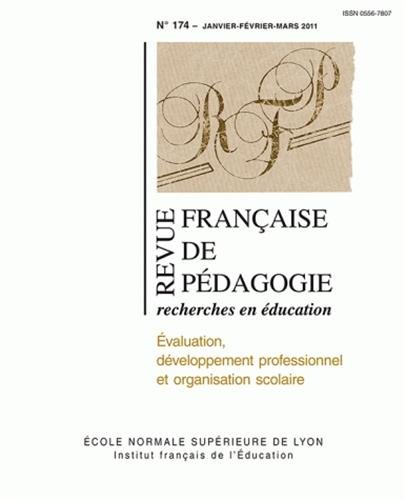 Stock image for Revue Franaise de pdagogie, N 174, Janvier-Fevr : Evaluation, dveloppement professionnel et organisation scolaire for sale by medimops