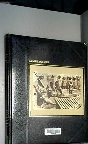 9782734400202: La Mer antique (La Grande aventure de la mer)