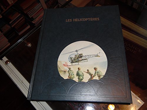 Beispielbild fr Les Hlicoptres (La Conqute du ciel) zum Verkauf von Ammareal