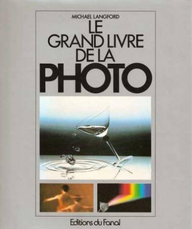 Stock image for Le Grand Livre de la Photo for sale by medimops