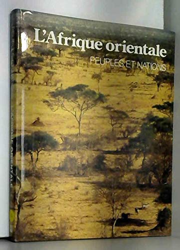 L'AFRIQUE ORIENTALE - PEUPLES ET NATIONS