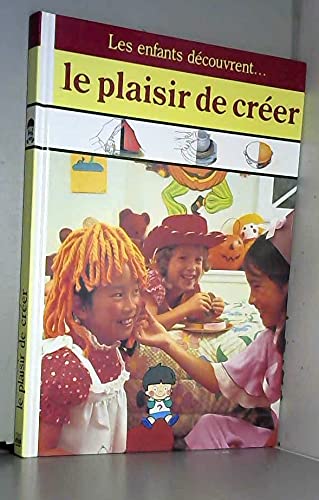 Le plaisir de créer