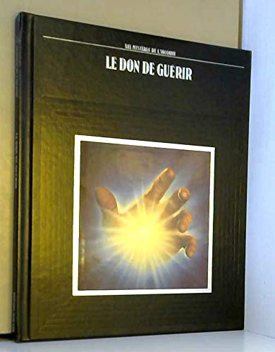 Imagen de archivo de Le Don de gurir a la venta por Chapitre.com : livres et presse ancienne