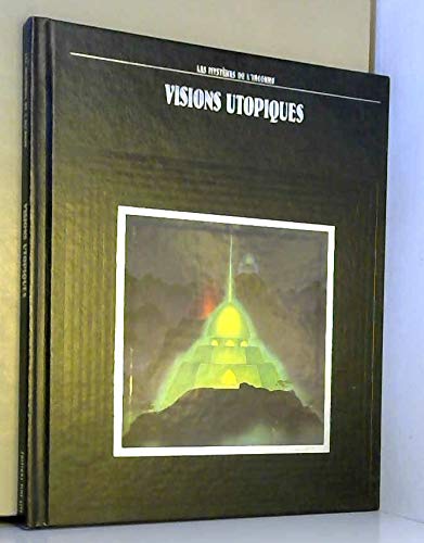 Stock image for Les mysteres de l'inconnu: Visions utopiques for sale by Bay Used Books