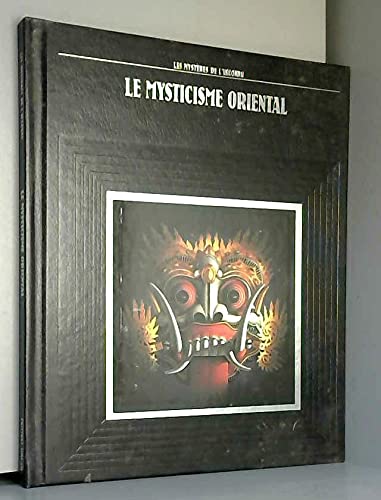 Imagen de archivo de Le mysticisme oriental a la venta por Chapitre.com : livres et presse ancienne