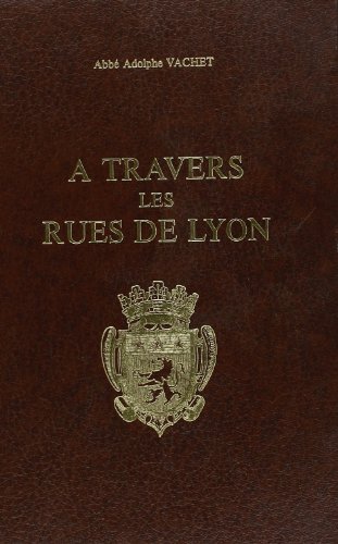 A Travers Les Rues De Lyon