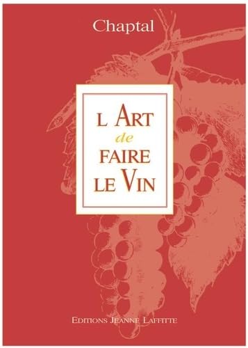 Stock image for L'art De Faire Le Vin for sale by RECYCLIVRE